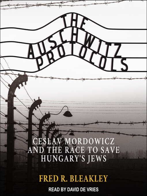 Title details for The Auschwitz Protocols by Fred R. Bleakley - Available